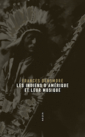 Indiens d'Amérique et leur musique (Les)